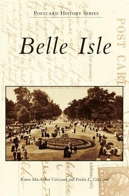 Belle Isle by Grizzard, Karen MacArthur