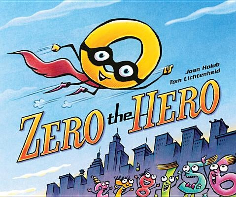 Zero the Hero by Holub, Joan