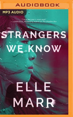 Strangers We Know by Marr, Elle