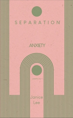 Separation Anxiety by Lee, Janice