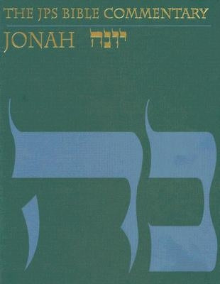 The JPS Bible Commentary: Jonah by Simon, Uriel