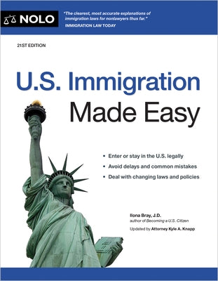 U.S. Immigration Made Easy by Bray, Ilona