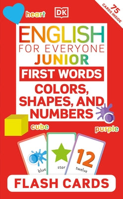 English for Everyone Junior First Words Colors, Shapes and Numbers Flash Cards by DK