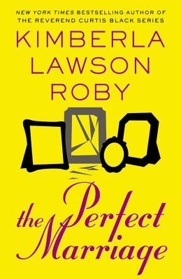 Perfect Marriage by Roby, Kimberla Lawson