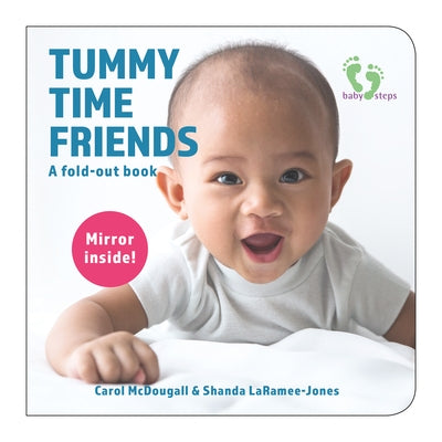 Tummy Time Friends: A Fold-Out Book by McDougall, Carol