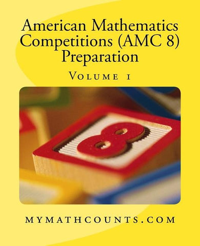 American Mathematics Competitions (AMC 8) Preparation (Volume 1) by Chen, Jane