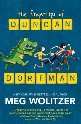 The Fingertips of Duncan Dorfman by Wolitzer, Meg