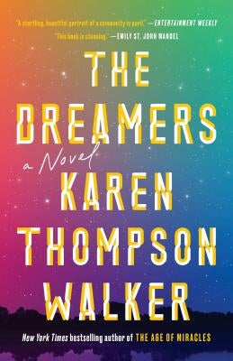 The Dreamers by Walker, Karen Thompson