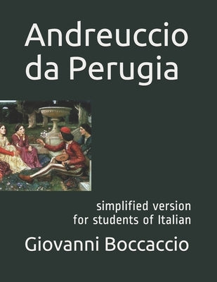 Andreuccio da Perugia: simplified version for students of Italian language by Dalla Vecchia, Francesco