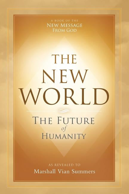 The New World: The Future of Humanity by Summers, Marshall Vian