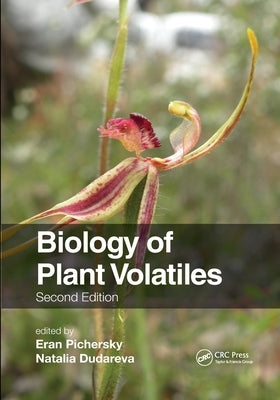 Biology of Plant Volatiles by Pichersky, Eran
