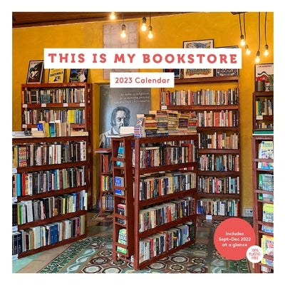 2023 Wall Cal: This Is My Bookstore by Chronicle Books