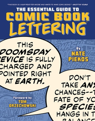 Essential Guide to Comic Book Lettering by Piekos, Nate