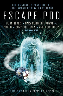 Escape Pod: The Science Fiction Anthology by Divya, S. B.