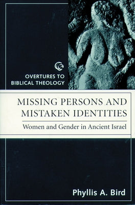 Missing Persons and Mistaken Identites by Bird, Phyllis a.