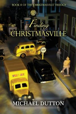 Finding Christmasville by Dutton, Michael Matthew