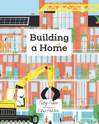 Building a Home by Faber, Polly