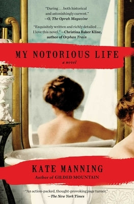 My Notorious Life by Manning, Kate