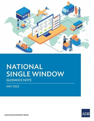 National Single Window: Guidance Note by Asian Development Bank