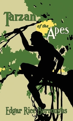 Tarzan of the Apes: The Original 1914 Edition by Burroughs, Edgar Rice