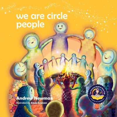 We Are Circle People: Helping children find connection and belonging in the modern-day village by Newman, Andrew