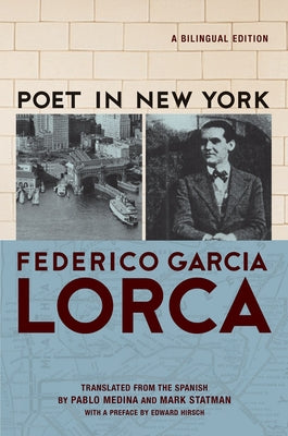 Poet in New York/Poeta En Nueva York by Lorca, Frederico Garc&#237;a