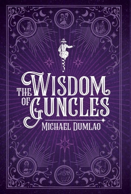 The Wisdom of Guncles by Dumlao, Michael