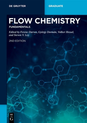 Flow Chemistry - Fundamentals by Darvas, Ferenc