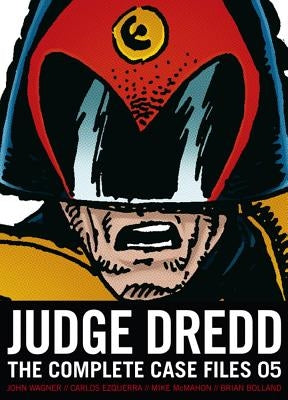 Judge Dredd: The Complete Case Files 05 by Wagner, John