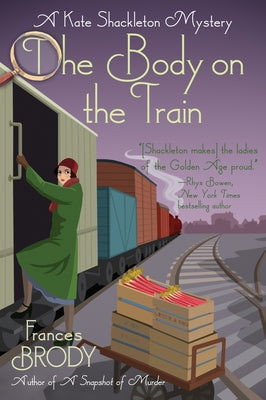 The Body on the Train: A Kate Shackleton Mystery by Brody, Frances