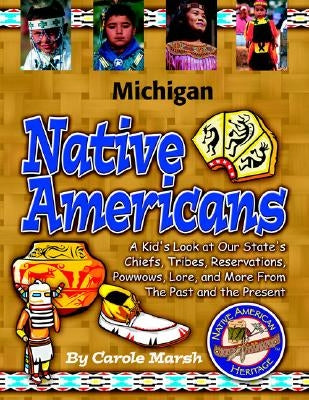 Michigan Native Americans by Marsh, Carole