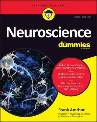 Neuroscience for Dummies by Amthor, Frank