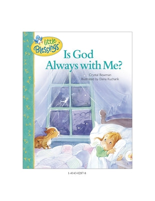 Is God Always with Me? by Bowman, Crystal