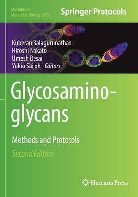 Glycosaminoglycans: Methods and Protocols by Balagurunathan, Kuberan