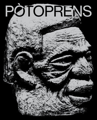 Pòtoprens: The Urban Artists of Port-Au-Prince by Gordon, Leah