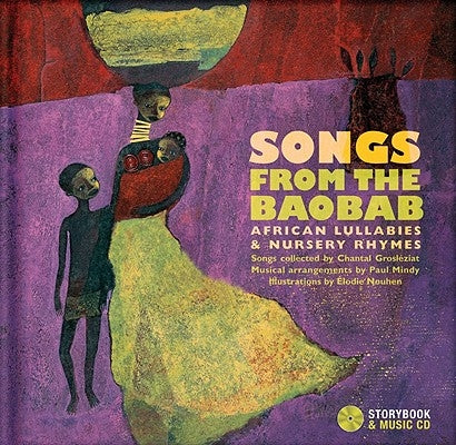 Songs from the Baobab: African Lullabies & Nursery Rhymes by Grosl&#233;ziat, Chantal