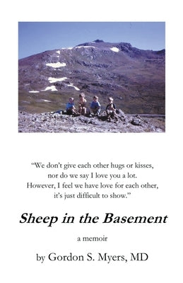 Sheep in the Basement by Myers, Gordon S.