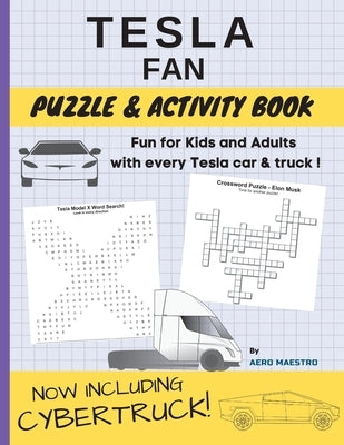 Tesla Fan Puzzle and Activity Book: Fun for Kids and Adults With Every Tesla Car and Truck by Maestro, Aero