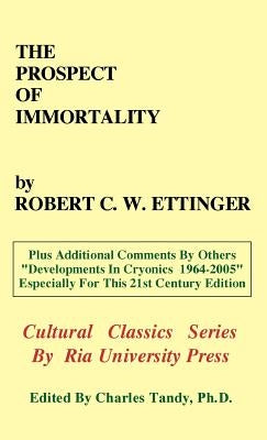 The Prospect of Immortality by Ettinger, Robert C. W.
