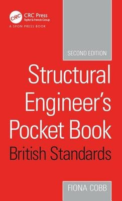 Structural Engineer's Pocket Book British Standards Edition by Cobb, Fiona