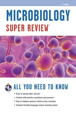 Microbiology Super Review by The Editors of Rea