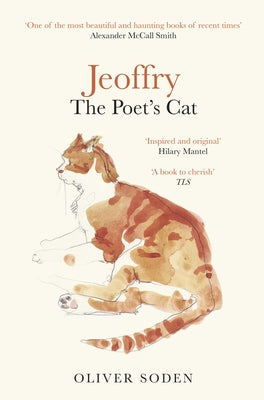 Jeoffry: The Poet's Cat by Soden, Oliver