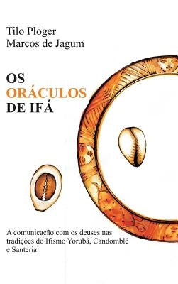 OS Oráculos de Ifá by Pl&#246;ger, Tilo