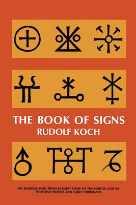 The Book of Signs by Koch, Rudolf