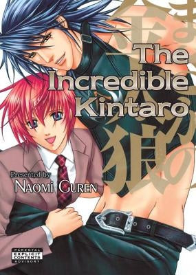 The Incredible Kintaro (Yaoi Manga) by Guren, Naomi