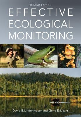 Effective Ecological Monitoring by Lindenmayer, David B.