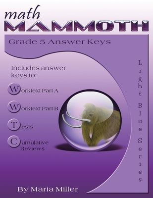 Math Mammoth Grade 5 Answer Keys by Miller, Maria