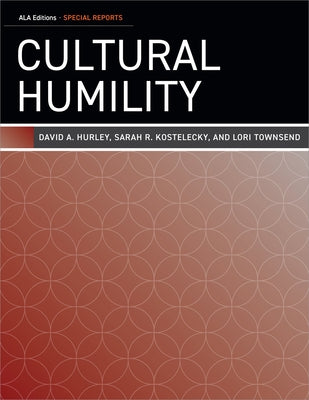 Cultural Humility by Hurley, David A.