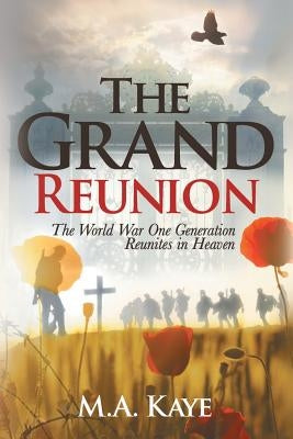 The Grand Reunion by Kaye, M. a.