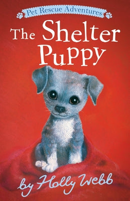 The Shelter Puppy by Webb, Holly